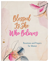 Blessed is She Who Believes